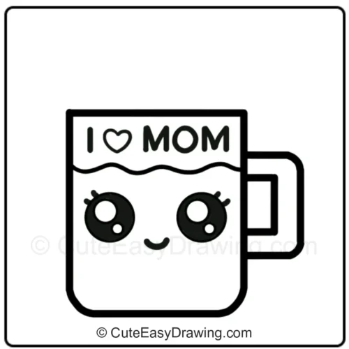 How to Draw (I❤️MOM) Cup, Mother's Day Drawing step 6